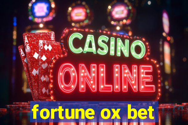 fortune ox bet