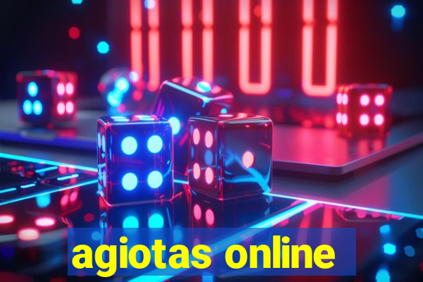 agiotas online