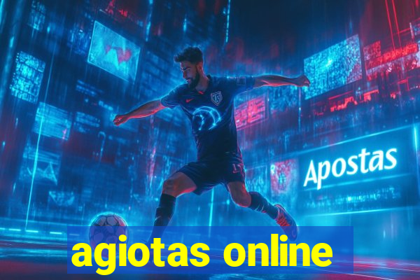 agiotas online