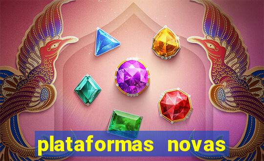 plataformas novas do jogo do tigrinho