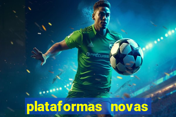 plataformas novas do jogo do tigrinho