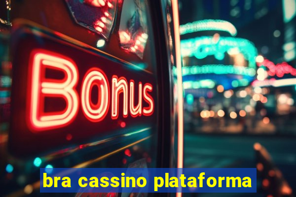 bra cassino plataforma