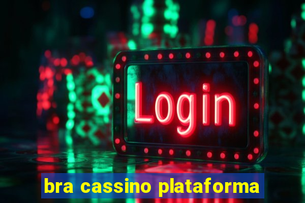 bra cassino plataforma