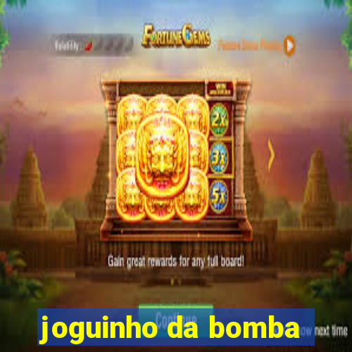 joguinho da bomba