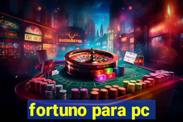 fortuno para pc