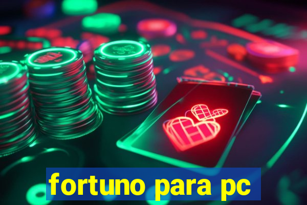 fortuno para pc