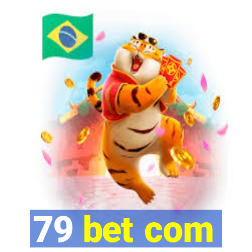 79 bet com