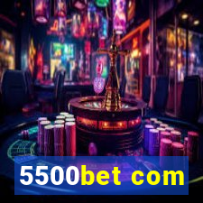 5500bet com