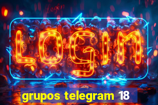 grupos telegram 18