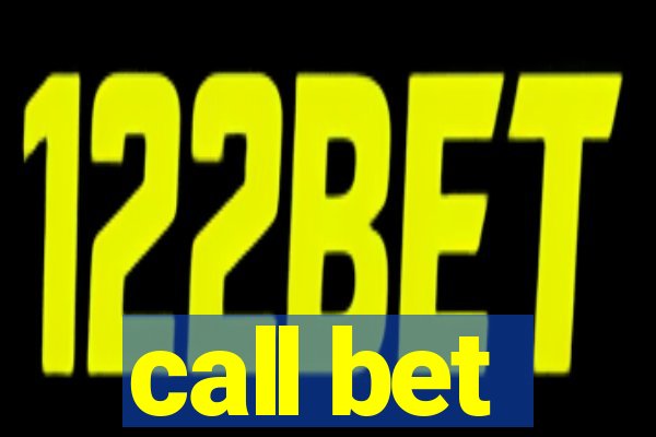 call bet