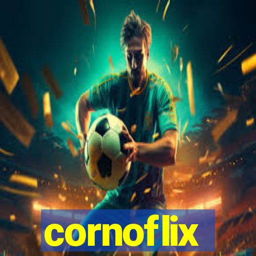 cornoflix