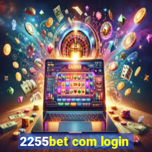 2255bet com login