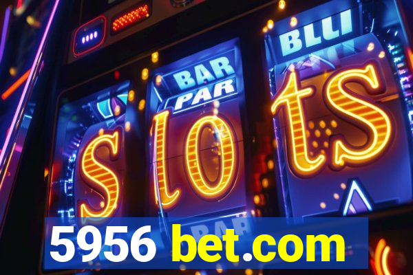 5956 bet.com