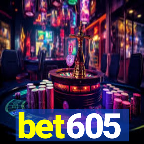 bet605