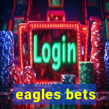 eagles bets