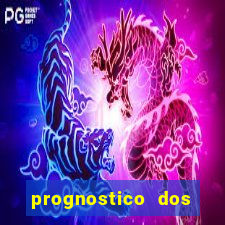 prognostico dos jogos de hoje