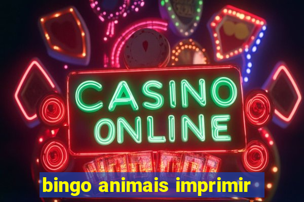 bingo animais imprimir