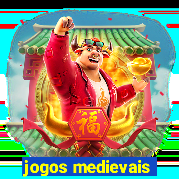 jogos medievais