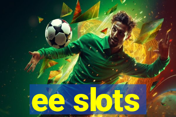 ee slots