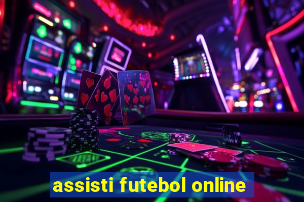 assisti futebol online