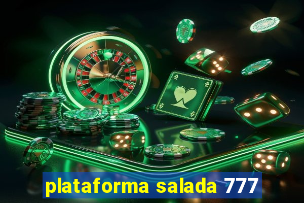 plataforma salada 777