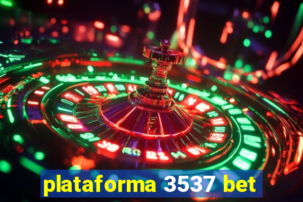 plataforma 3537 bet