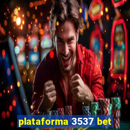 plataforma 3537 bet