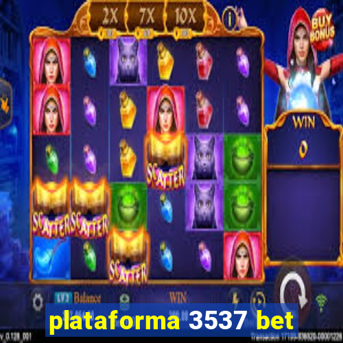 plataforma 3537 bet