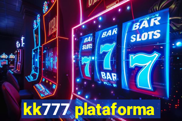 kk777 plataforma