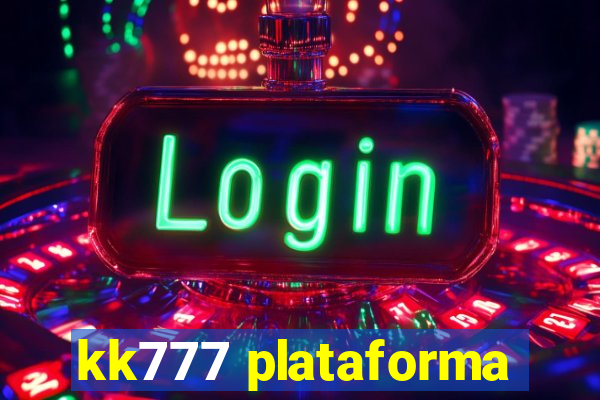 kk777 plataforma