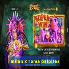 milan x roma palpites