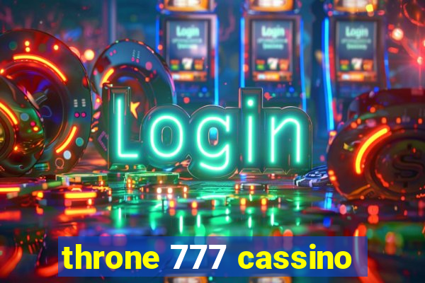 throne 777 cassino