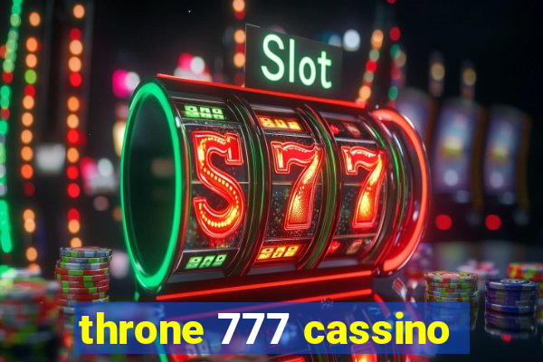 throne 777 cassino