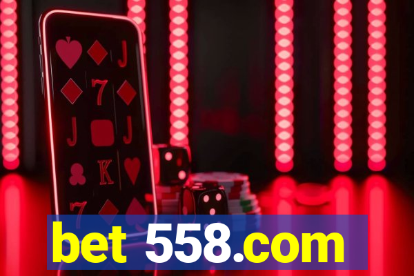 bet 558.com