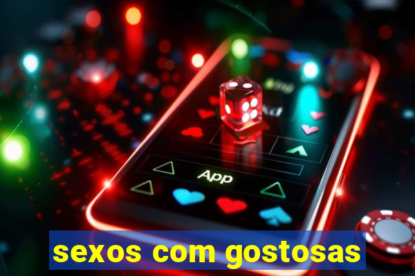 sexos com gostosas