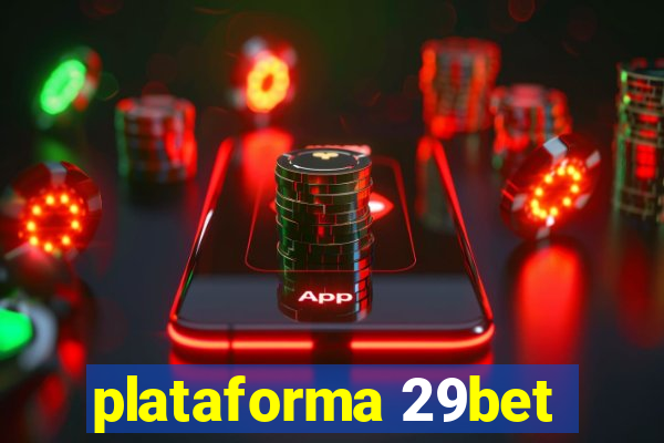 plataforma 29bet