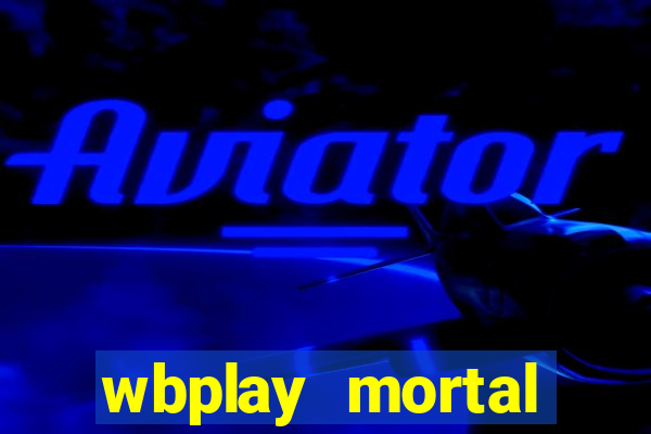 wbplay mortal kombat mobile