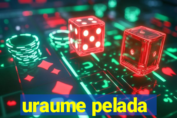 uraume pelada