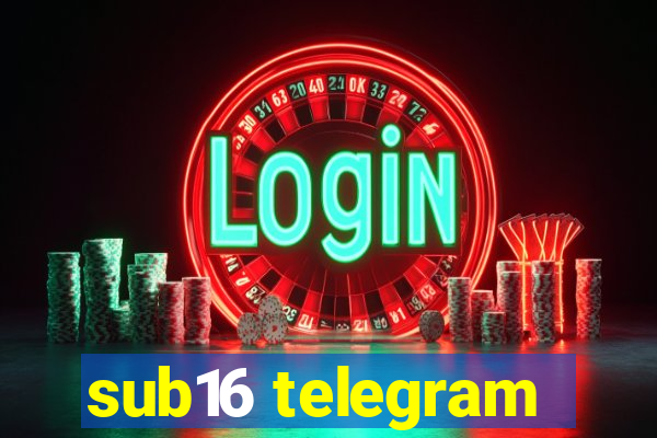 sub16 telegram