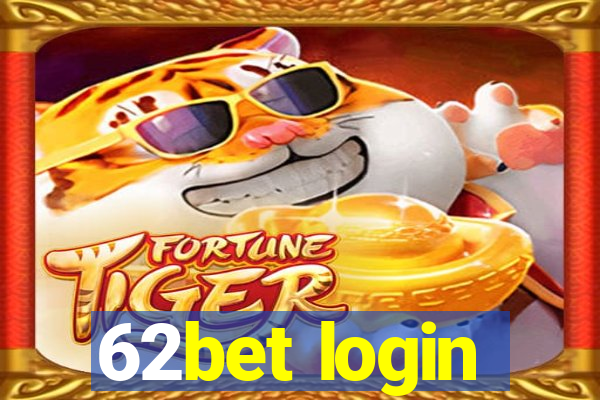 62bet login