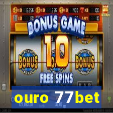 ouro 77bet