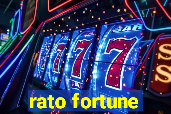 rato fortune