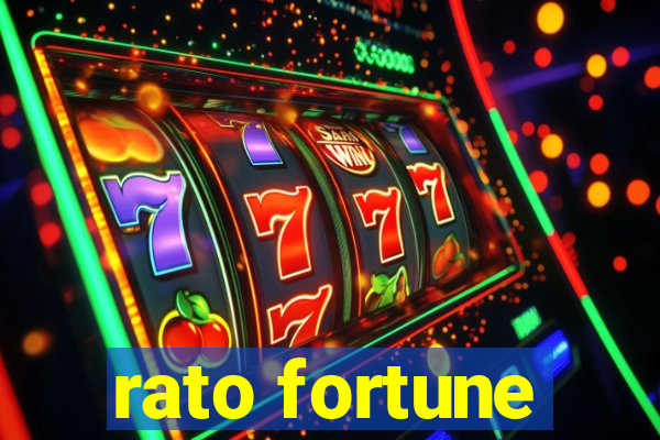 rato fortune