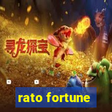 rato fortune