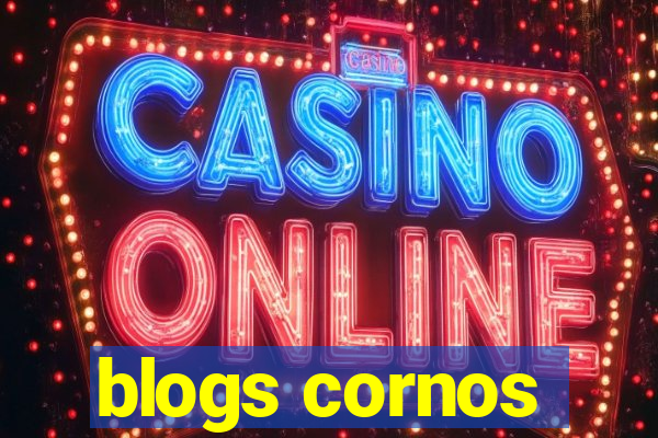 blogs cornos