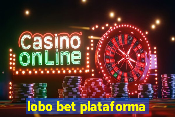 lobo bet plataforma