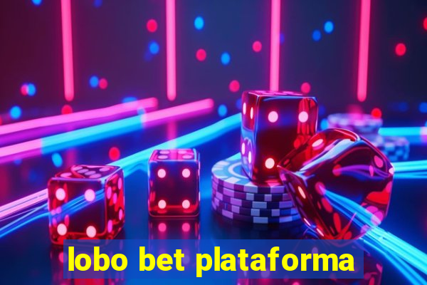 lobo bet plataforma