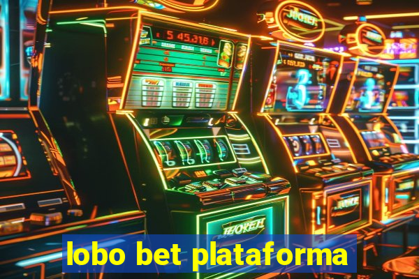 lobo bet plataforma