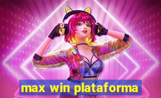 max win plataforma