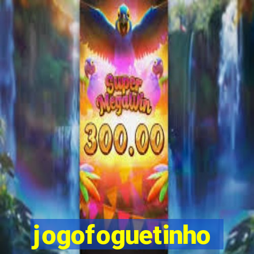 jogofoguetinho